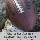 Why is the Air in a Football the Top News Story in America
