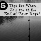 The End of My Rope:  5 Tips That Keep Me From Falling