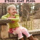 What a Girl Needs from Her Mom...Plus a Giveaway!!