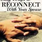Easy Ways to Reconnect With Your Spouse