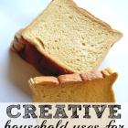 Creative Uses for Sliced Bread