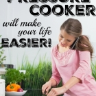 10 Ways a Pressure Cooker Will Make Your Life Easier