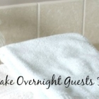 5 Ways to Make Overnight Guests Feel at Home