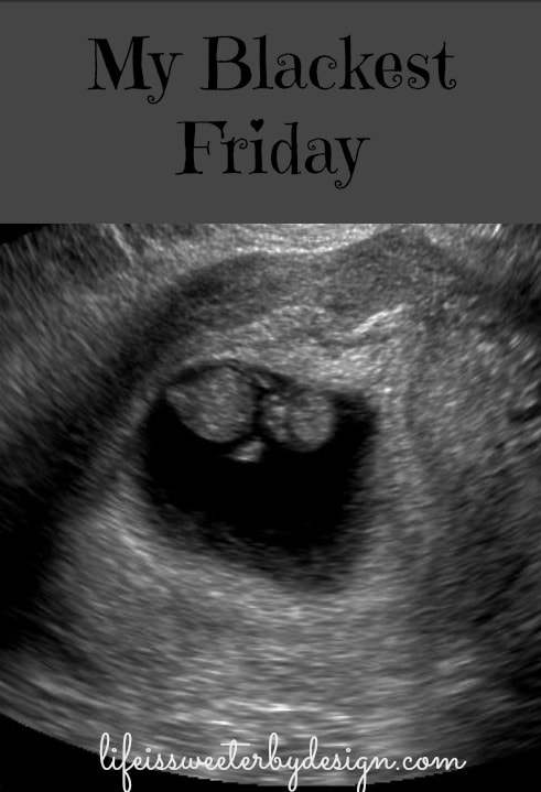 Miscarriage on Black Friday