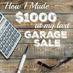 tips that helped me make 1000 at my garage sale