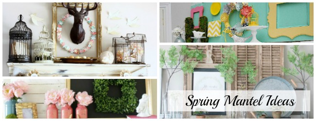 Spring Mantel Ideas
