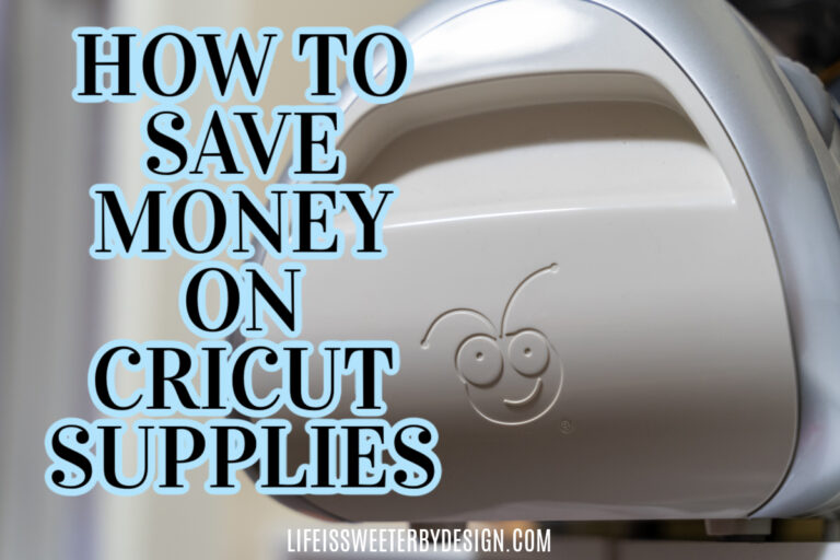 save money on Cricut Supplies