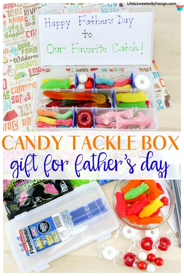 Candy Tackle Box Gift For Dad Life Is Sweeter By Design