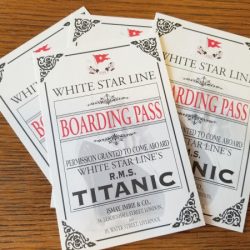 boarding passes for Titanic Museum
