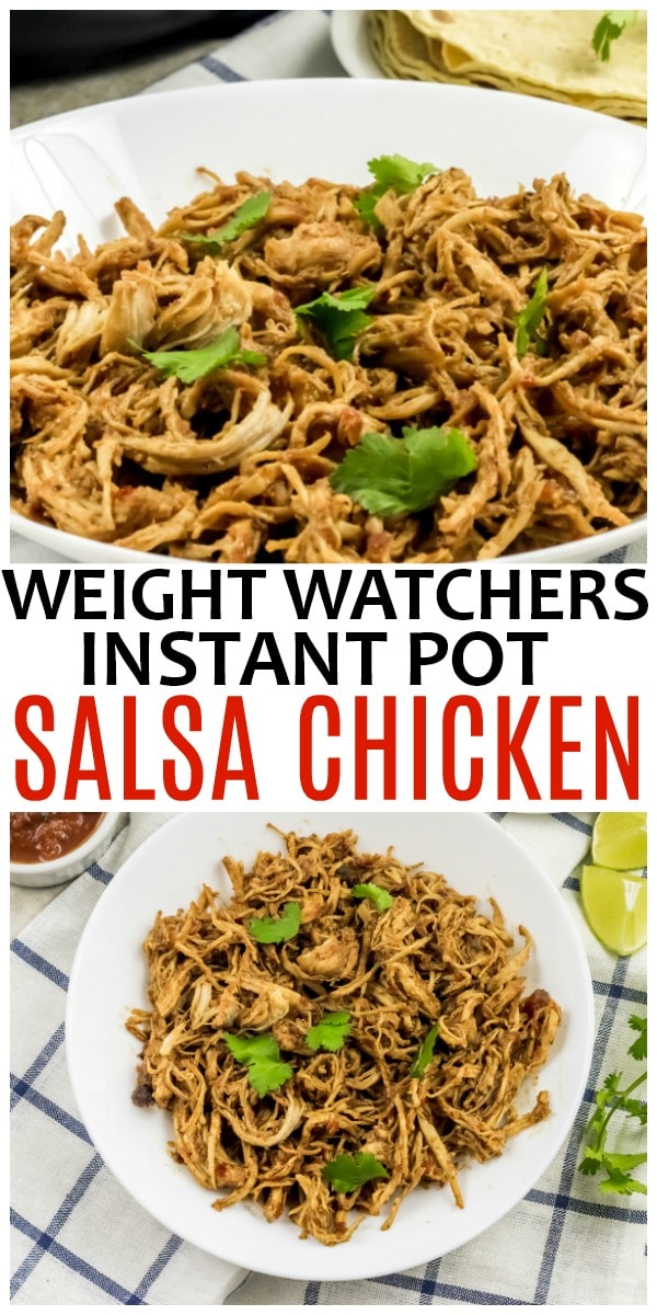 Weight Watchers Salsa Chicken in the Instant Pot