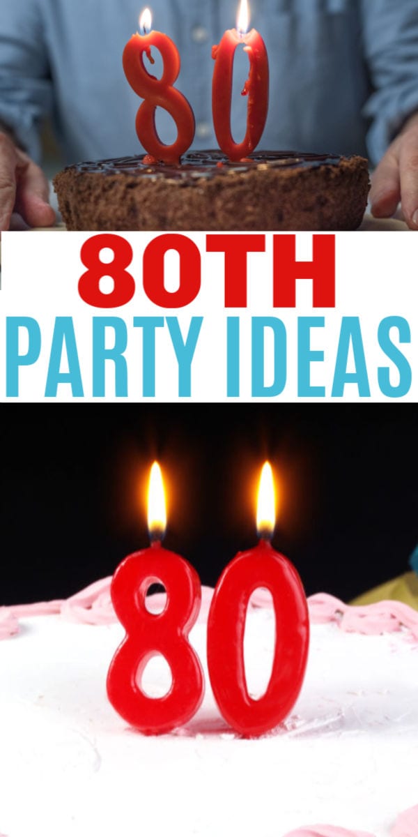 80th Birthday Ideas