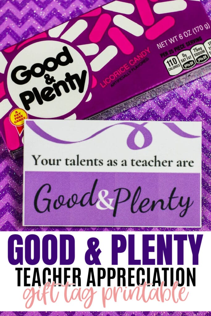 Free Good & Plenty Teacher Appreciation Gift Tag Printable Pin