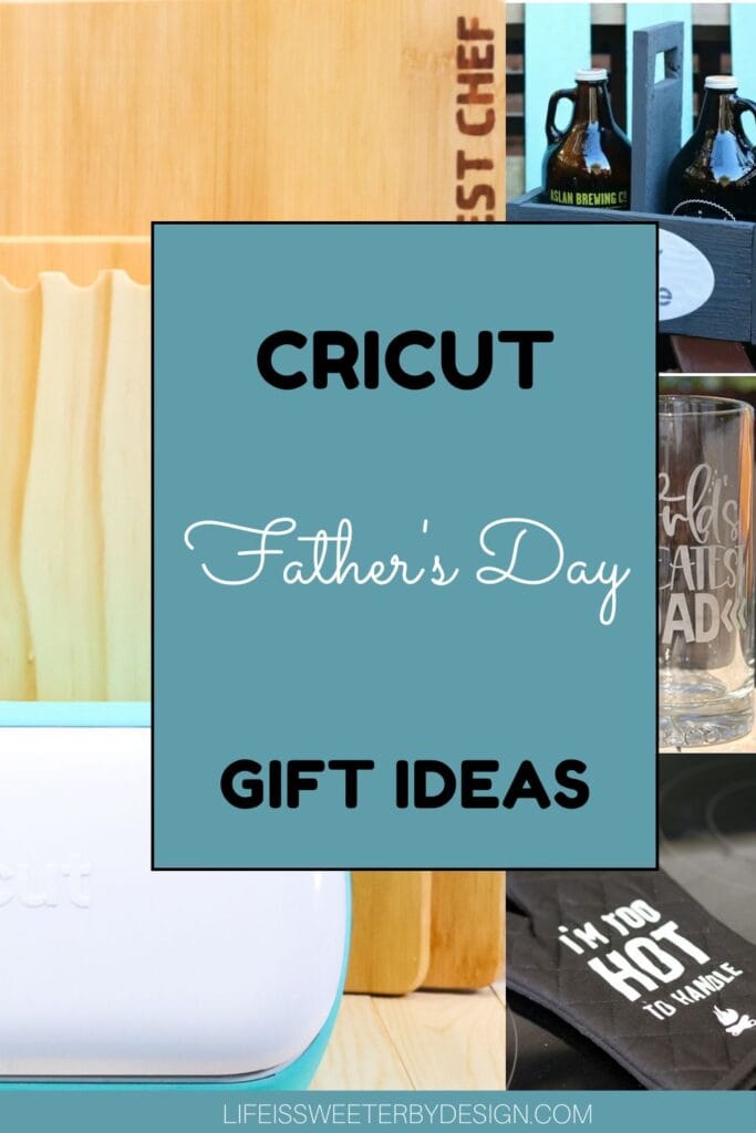 Cricut Fathers Day Ideas Pin
