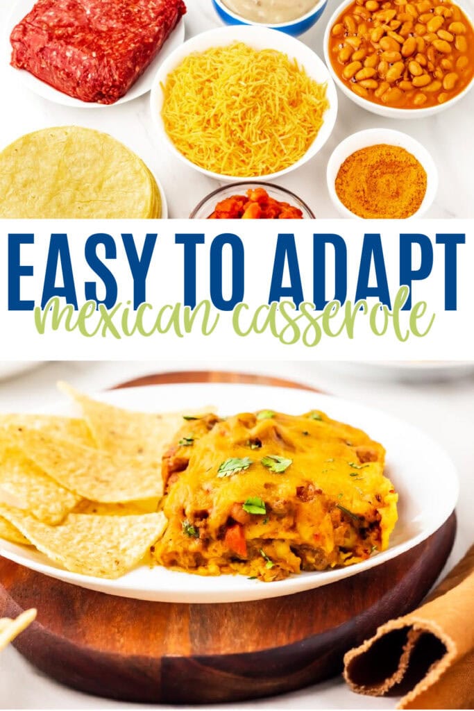 Easy to adapt Mexican casserole pin