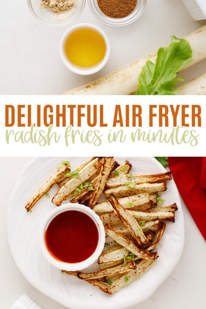 Air Fryer Radish Fries Pin